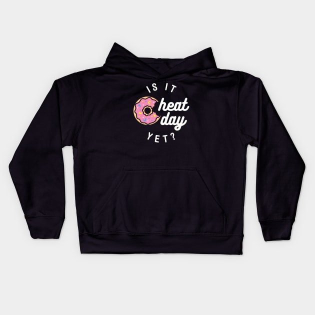 Is It Cheat Day Yet? (Donut) Kids Hoodie by brogressproject
